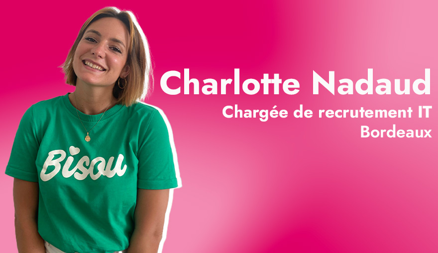 Charlotte Nadaud, chargé de recrutement IT externatic Bordeaux